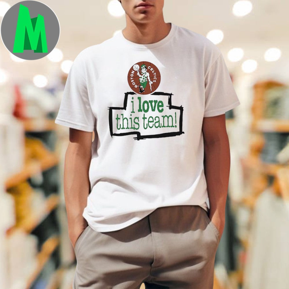 Design Boston Celtics NBA Basketball I Love This Team Graphic T-Shirt