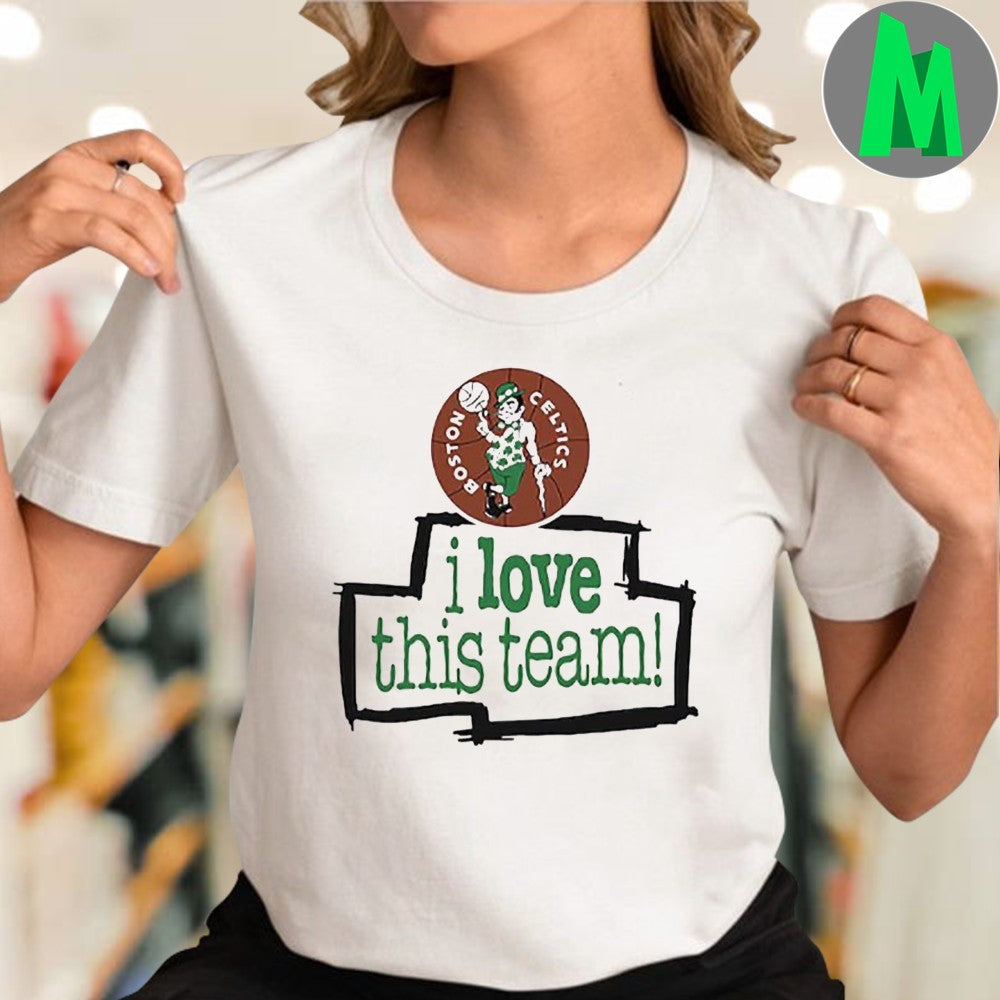 Design Boston Celtics NBA Basketball I Love This Team Graphic T-Shirt
