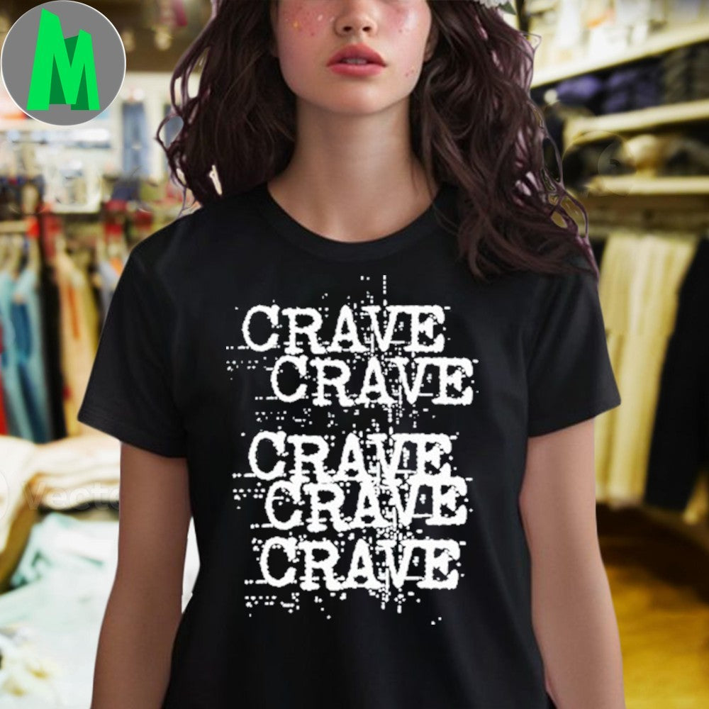 Design CRAVE Glitch Text Repeat Shirt