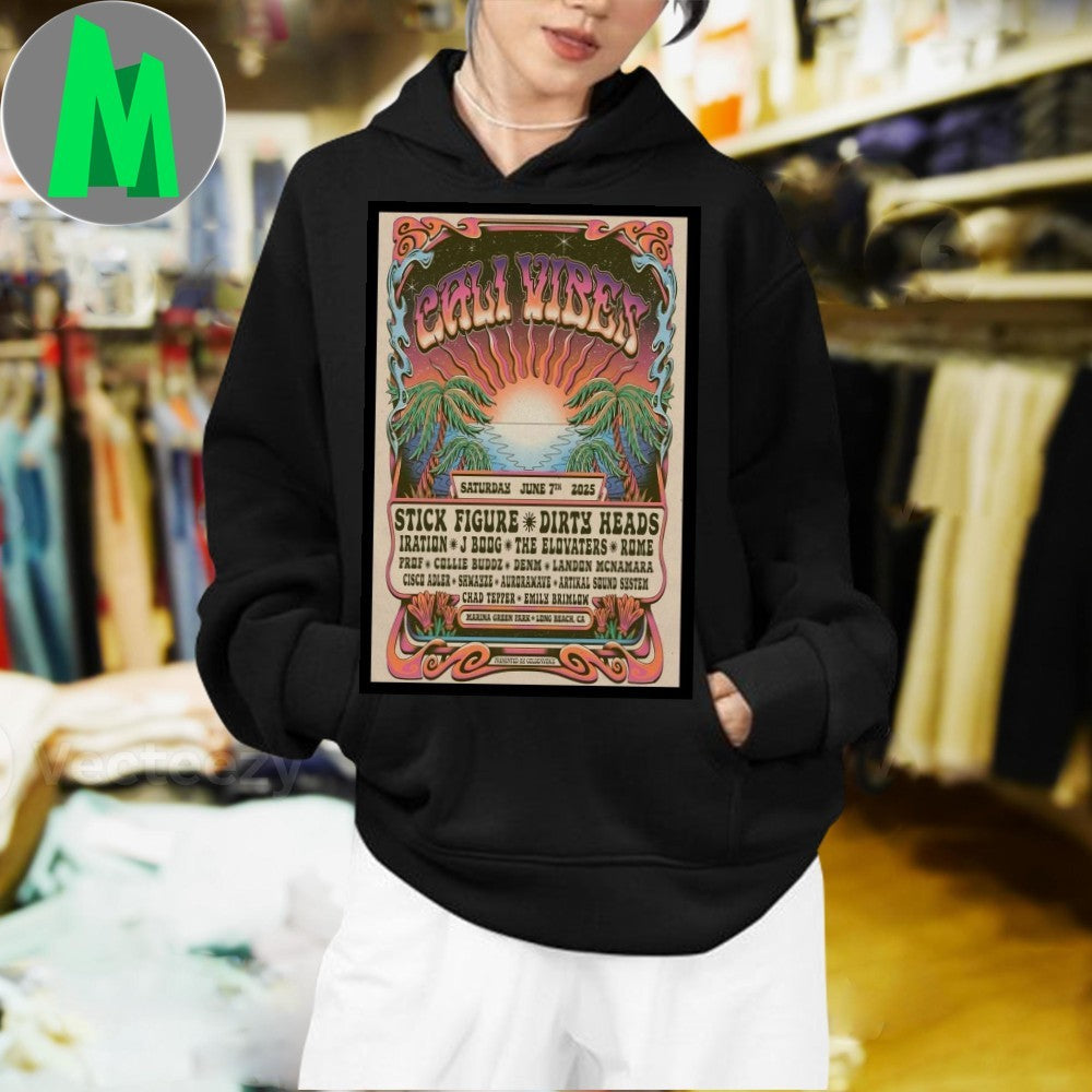 Design Cali Vibes Music Festival Long Beach CA 2025 June 7 Poster Shirt
