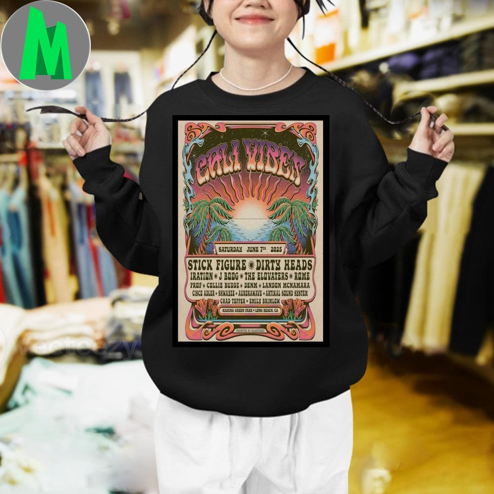 Design Cali Vibes Music Festival Long Beach CA 2025 June 7 Poster Shirt
