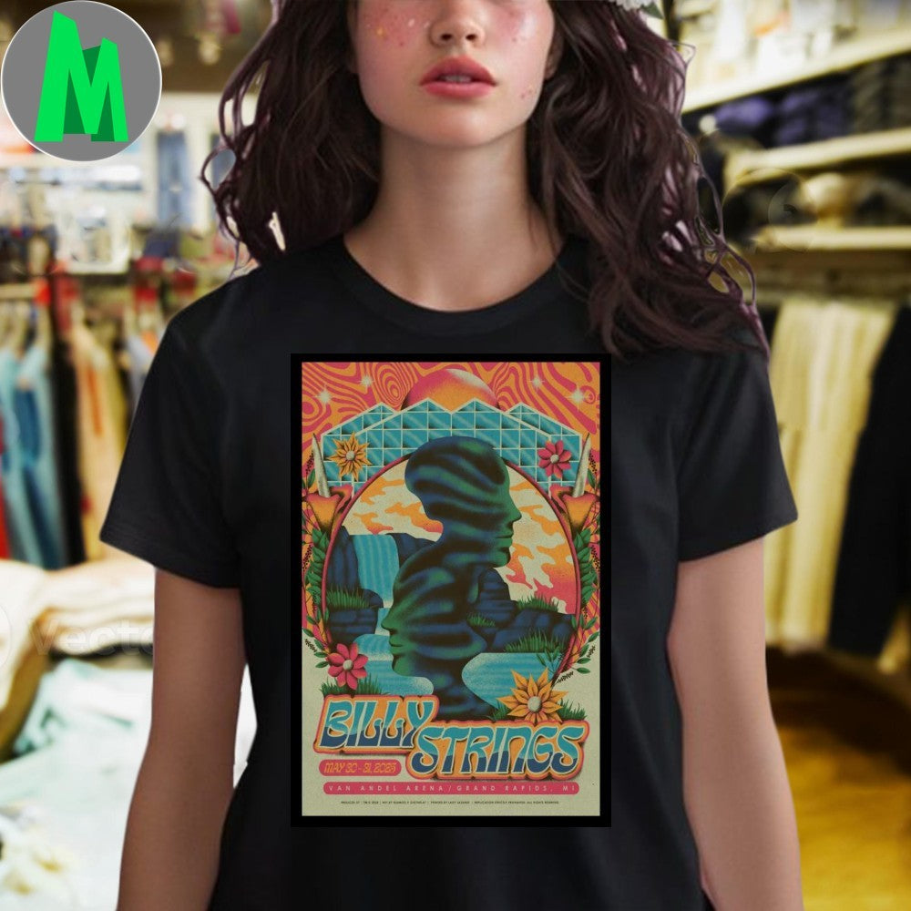 Design Concert Billy Strings Grand Rapids Michigan 2025 Poster At Van Andel Arena On May 30 31 2025 Shirt
