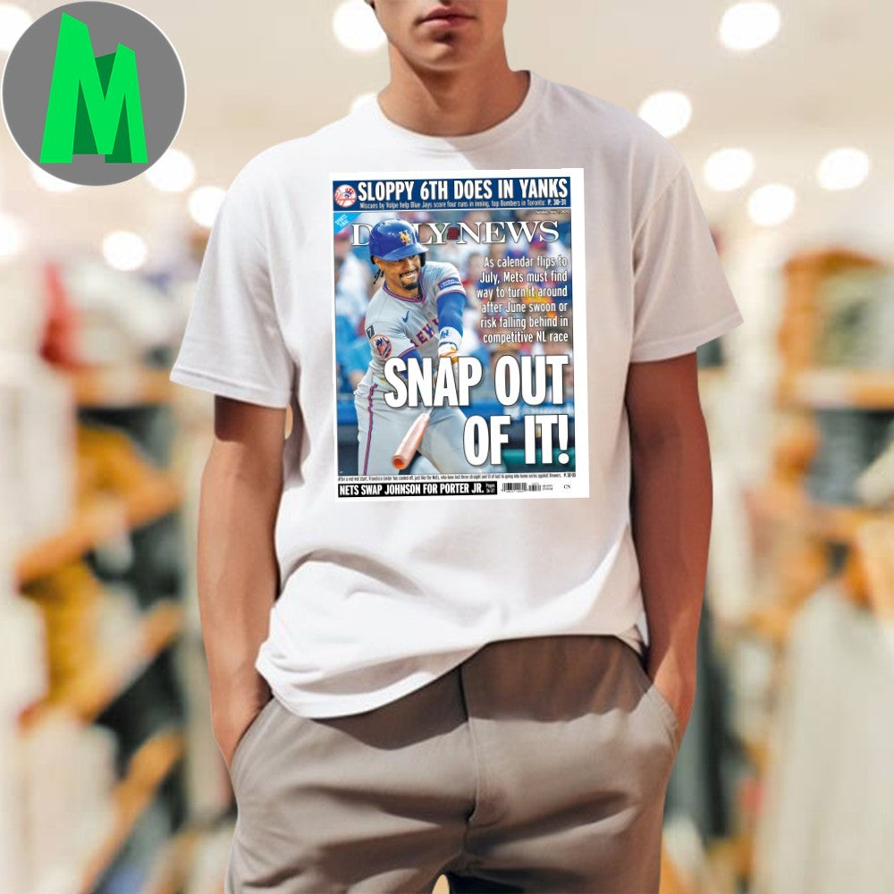 Design Daily News Snap Out Of It Yankees Baseball T-Shirt