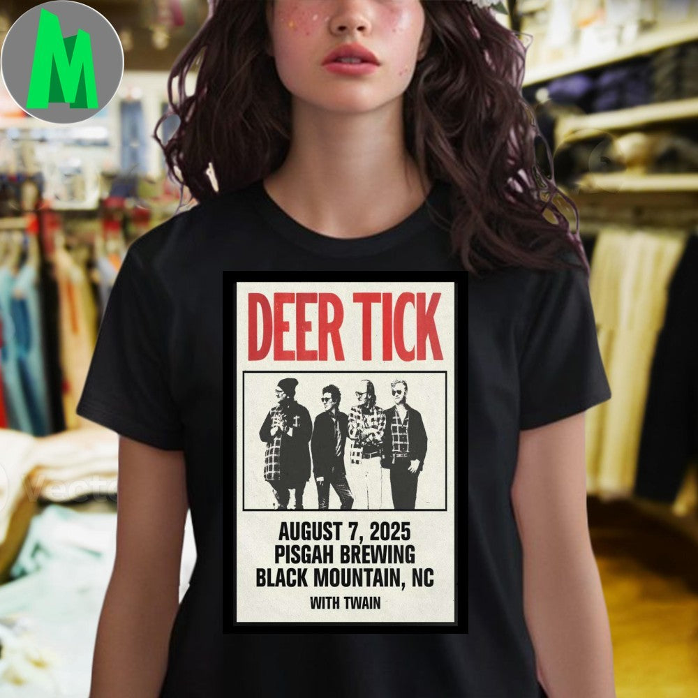 Design Deer Tick Band August 7 2025 Pisgah Brewing Black Mountain Concert Poster T-Shirt