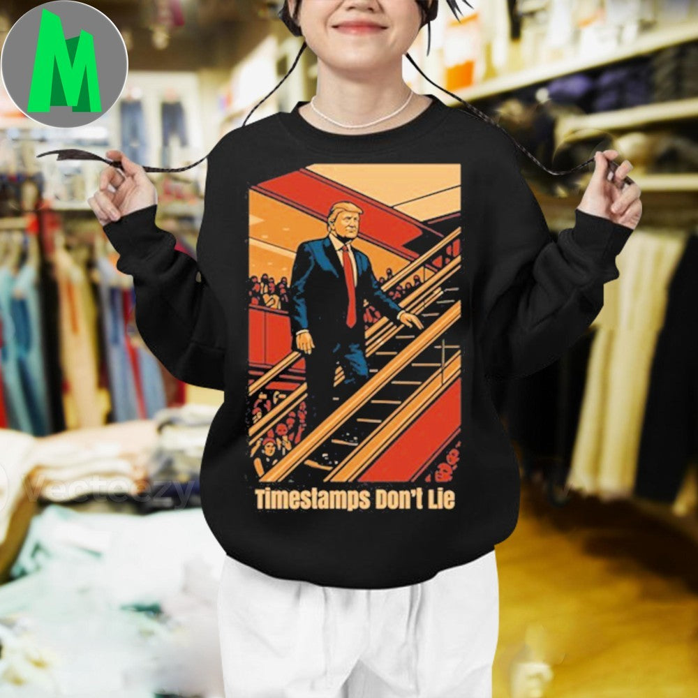 Design Donald Trump Escalator Timestamps Don’t Lie Shirt