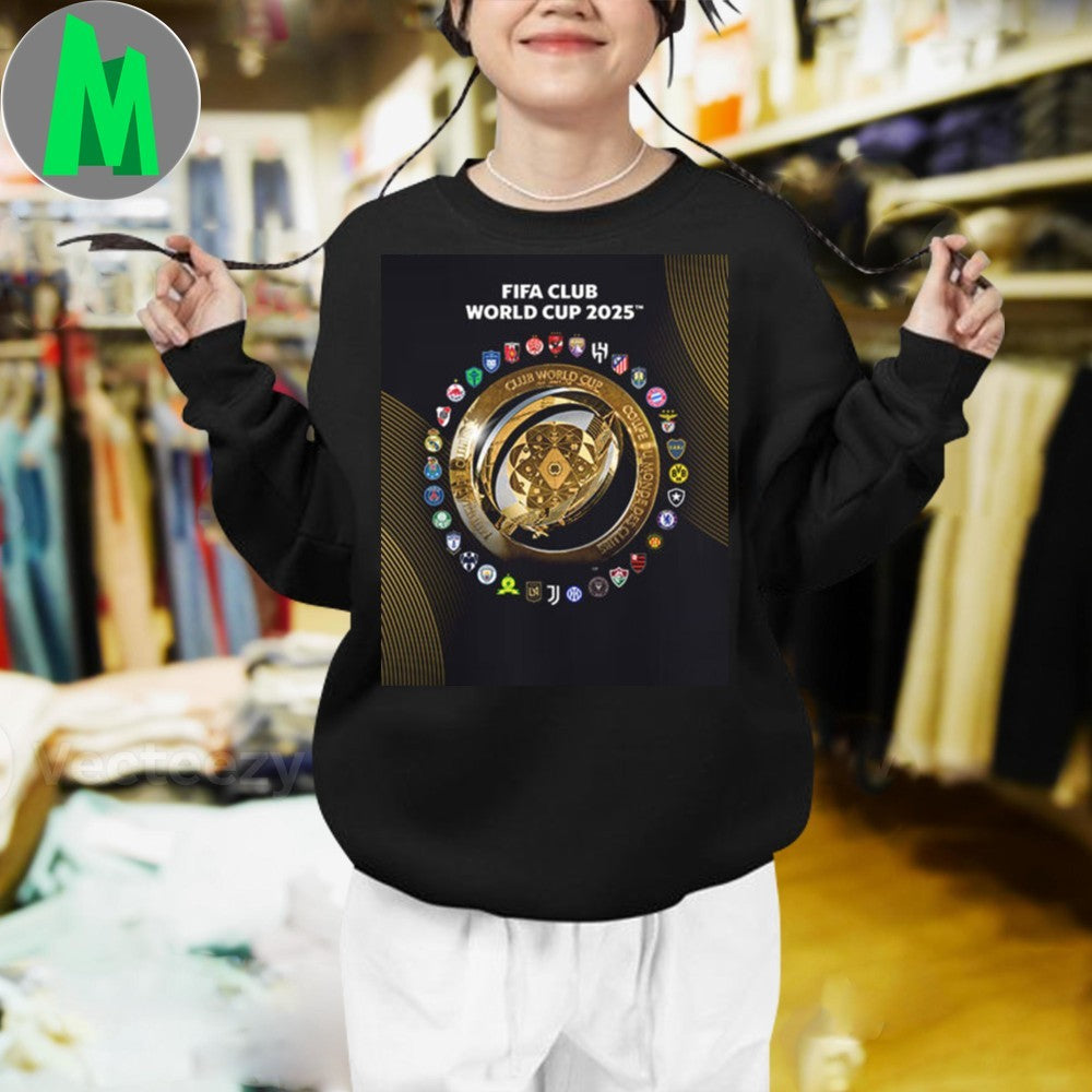 Design FIFA Club World Cup 2025 32 Teams 1 Trophy Football Soccer Fan Poster Graphic Shirt
