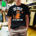 Design Funny Cat First Rule Of Gun Safety Is To Have Fun Graphic T-Shirt