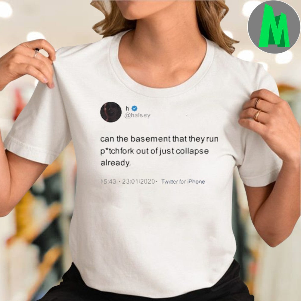 Design Halsey Can The Basement Tweet Graphic T-Shirt