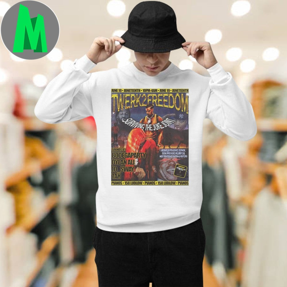 Design Juneteenth Twerk2Freedom Surviving The Juke Joint Bodega Party Concert T-Shirt