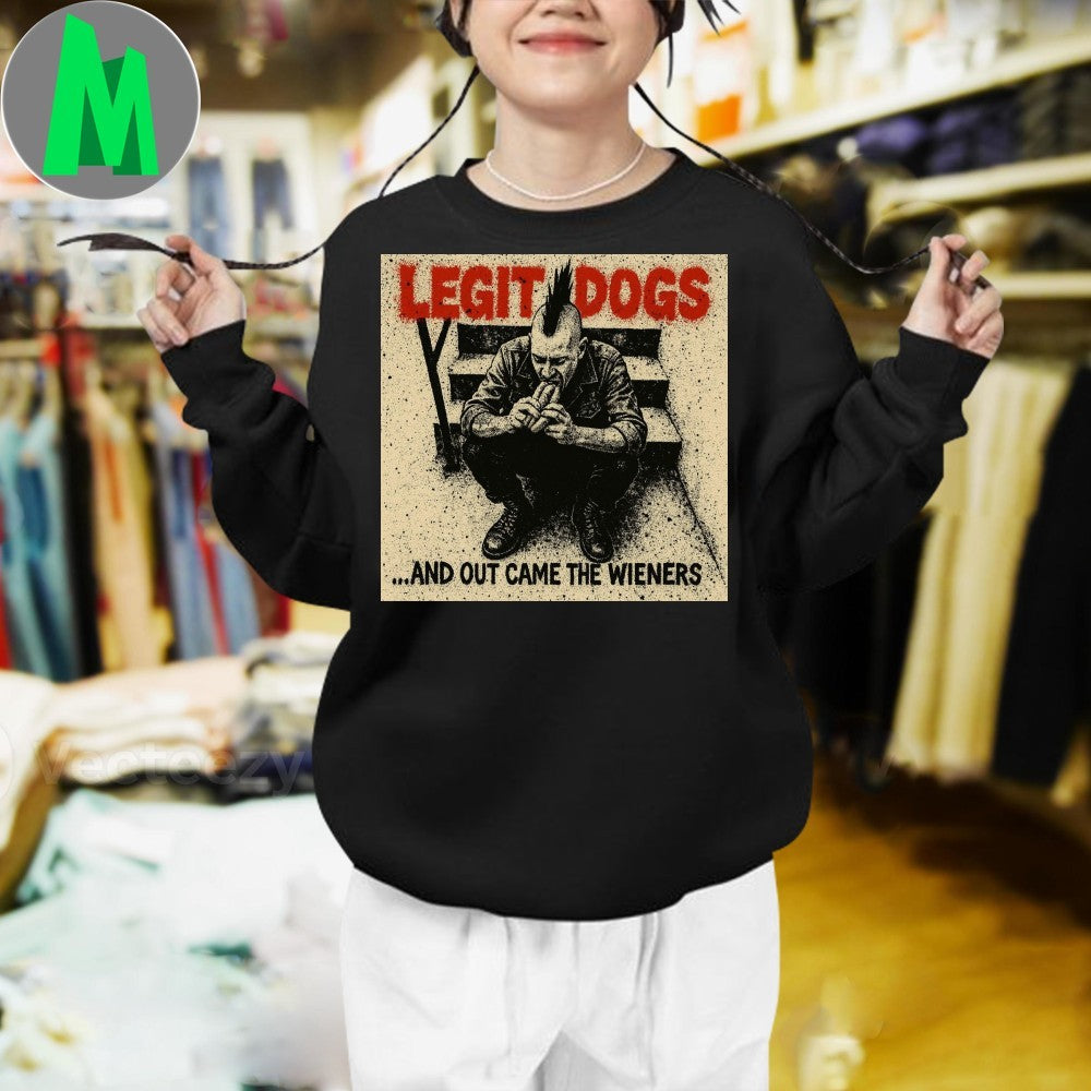 Design Legit Dogs And Out Came The Wieners Punk Rock Hot Dog T-Shirt