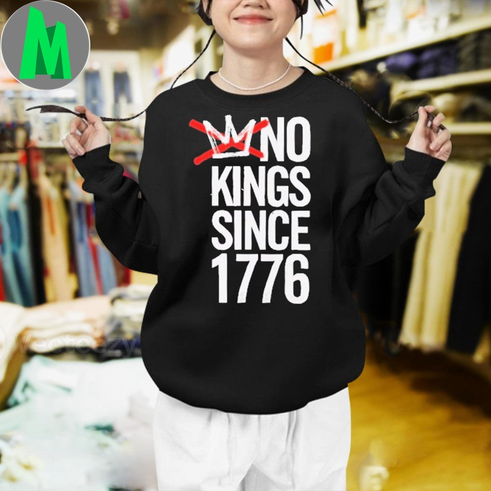 Design No Kings Since 1776 Anti-Monarchy Graphic T-Shirt