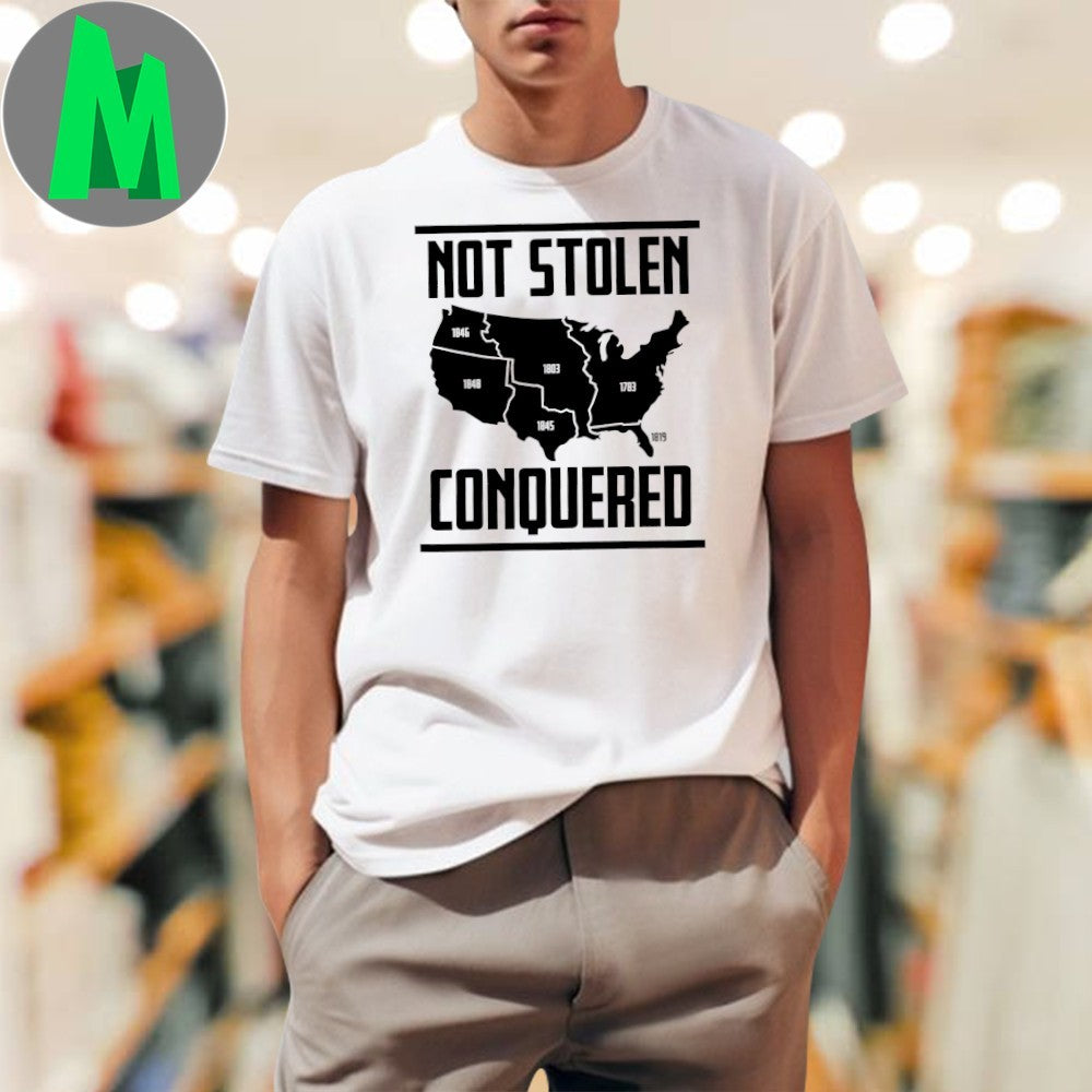 Design Not Stolen Conquered US Map Historical Graphic T-Shirt