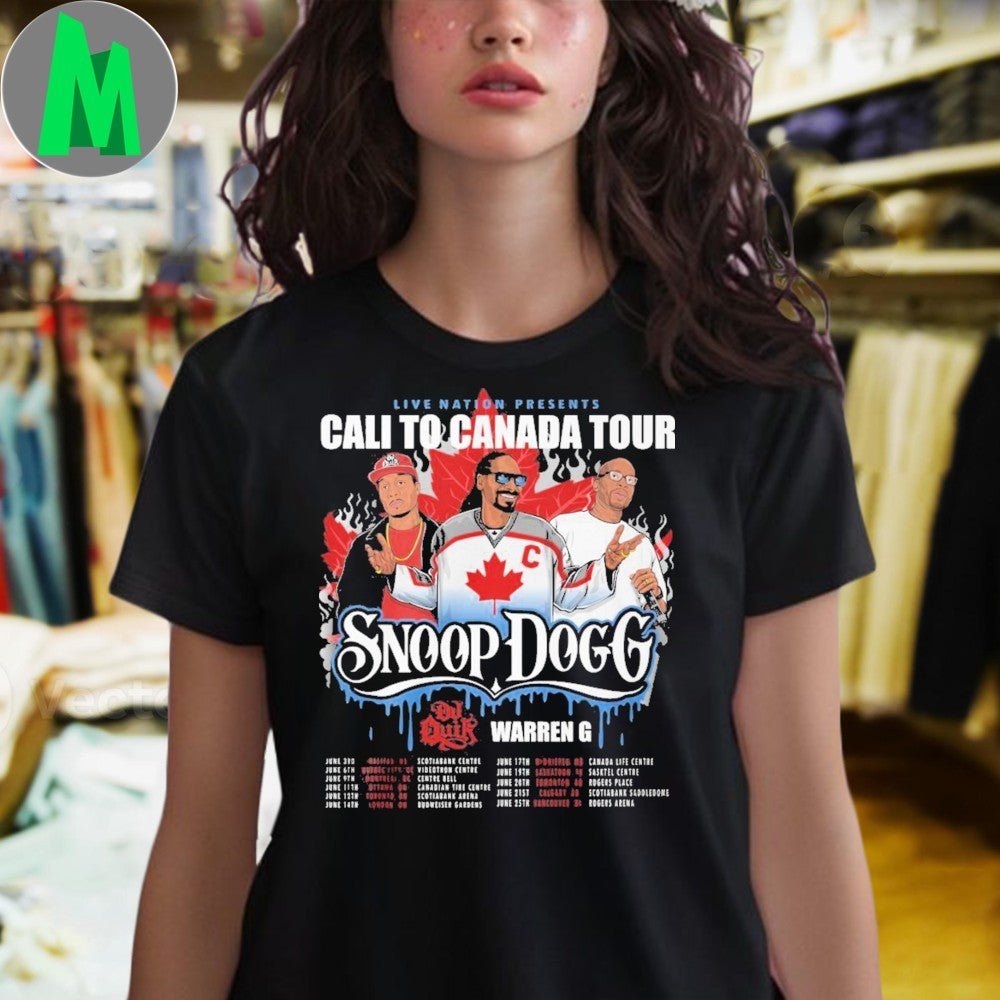 Design Snoop Dogg Dr. Dre Warren G Cali To Canada Tour 2025 Hip Hop Rap Music Fan T-Shirt