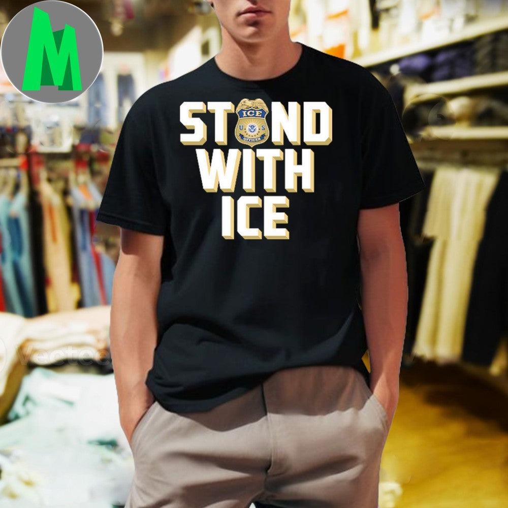 Design Stand With ICE Law Enforcement Shirt