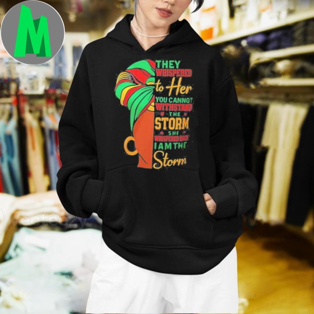 Design They Whispered to Her You Cannot Withstand the Storm Black Women Shirt