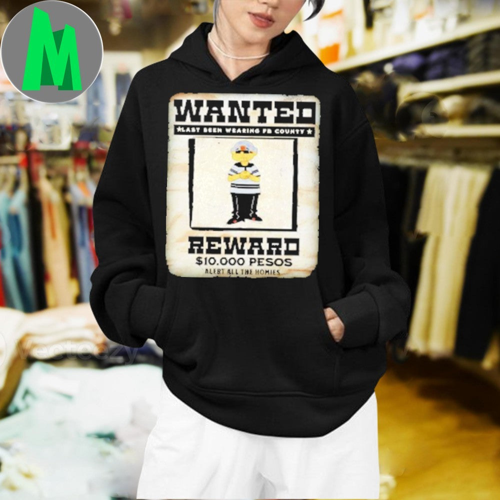 Design Wanted Reward Last Seen Wearing FB County Graphic T-Shirt