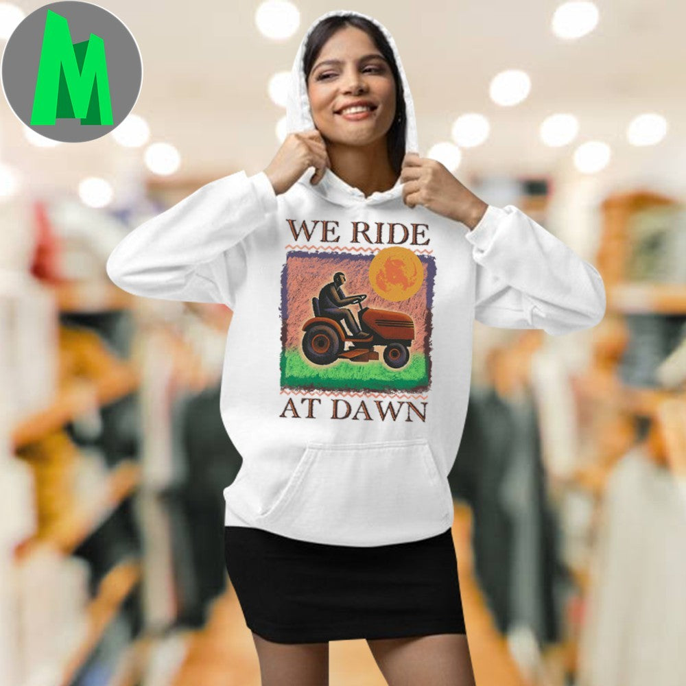Design We Ride At Dawn Lawn Mower Graphic T-Shirt
