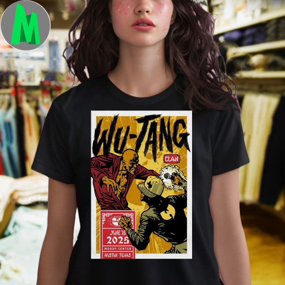 Design Wu Tang Clan Austin TX 6-15-2025 Poster Shirt