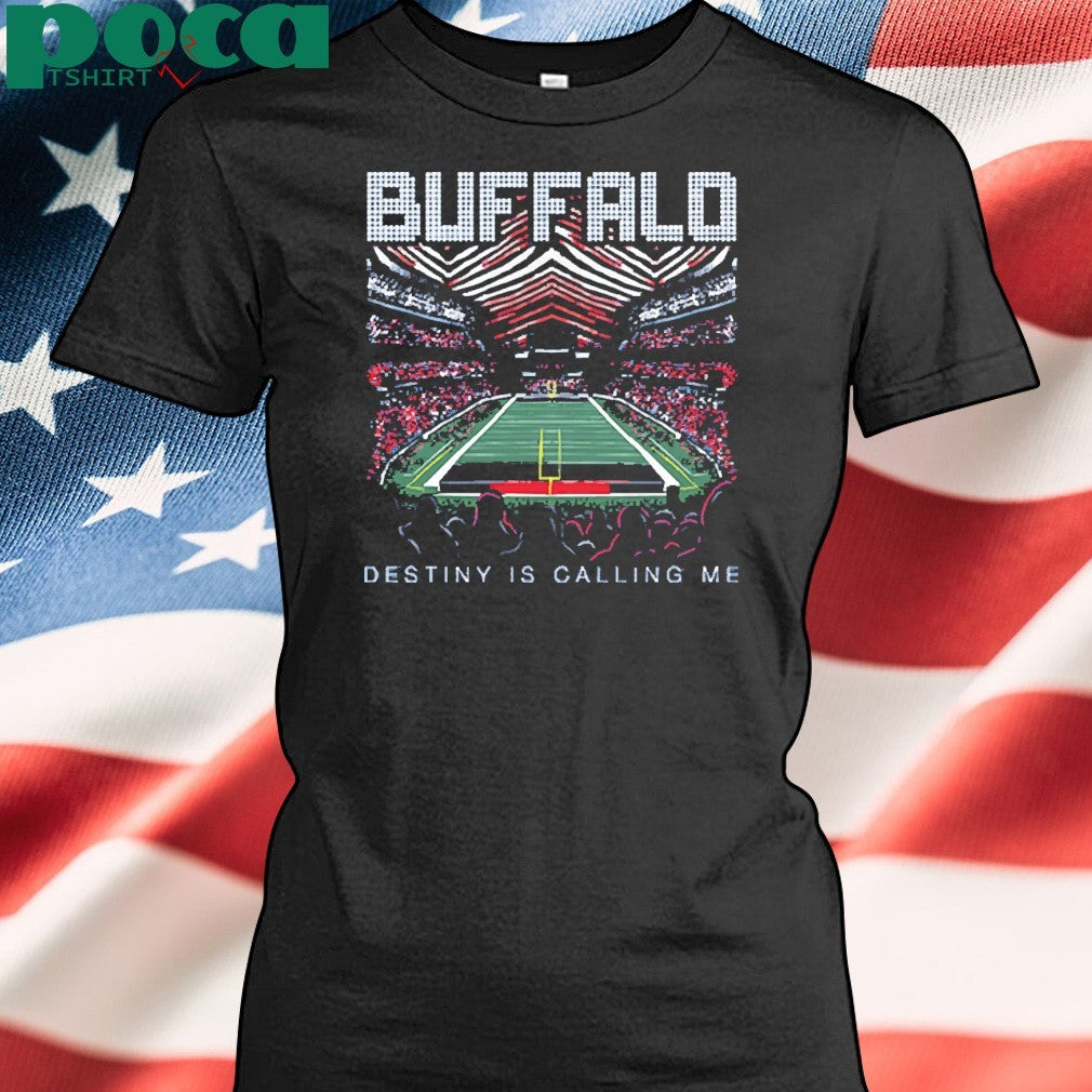 Destiny Is Calling Me BUD Shirt