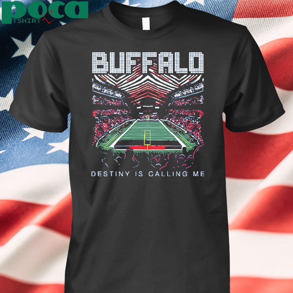 Destiny Is Calling Me BUD Shirt