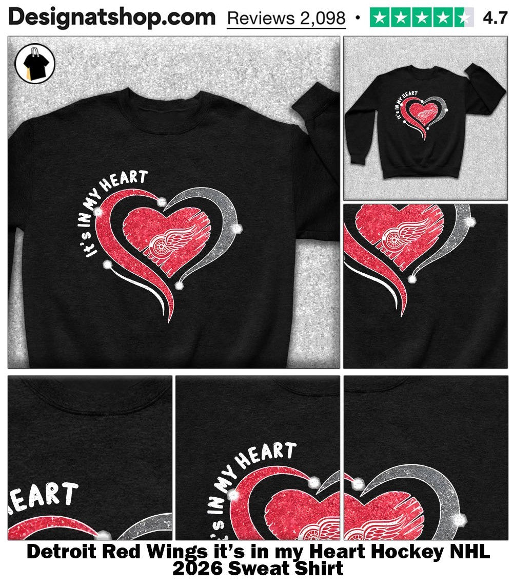 Detroit Red Wings it’s in my Heart Hockey NHL 2026 shirt