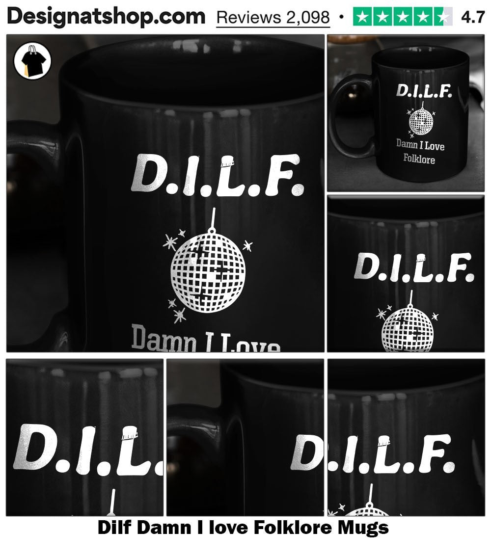 Dilf Damn I love Folklore shirt