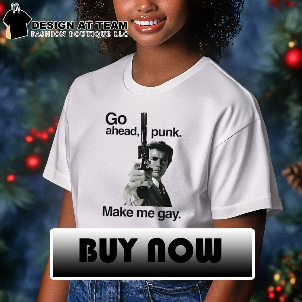Dirty Harry holding gun go ahead punk make my day shirt