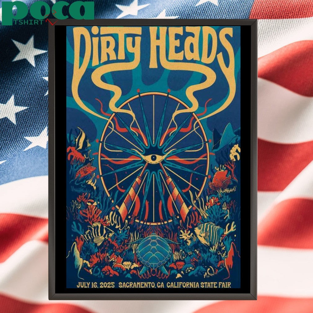 Dirty Heads In Sacramento CA On Jul 16 2025 Tour Poster T-shirt