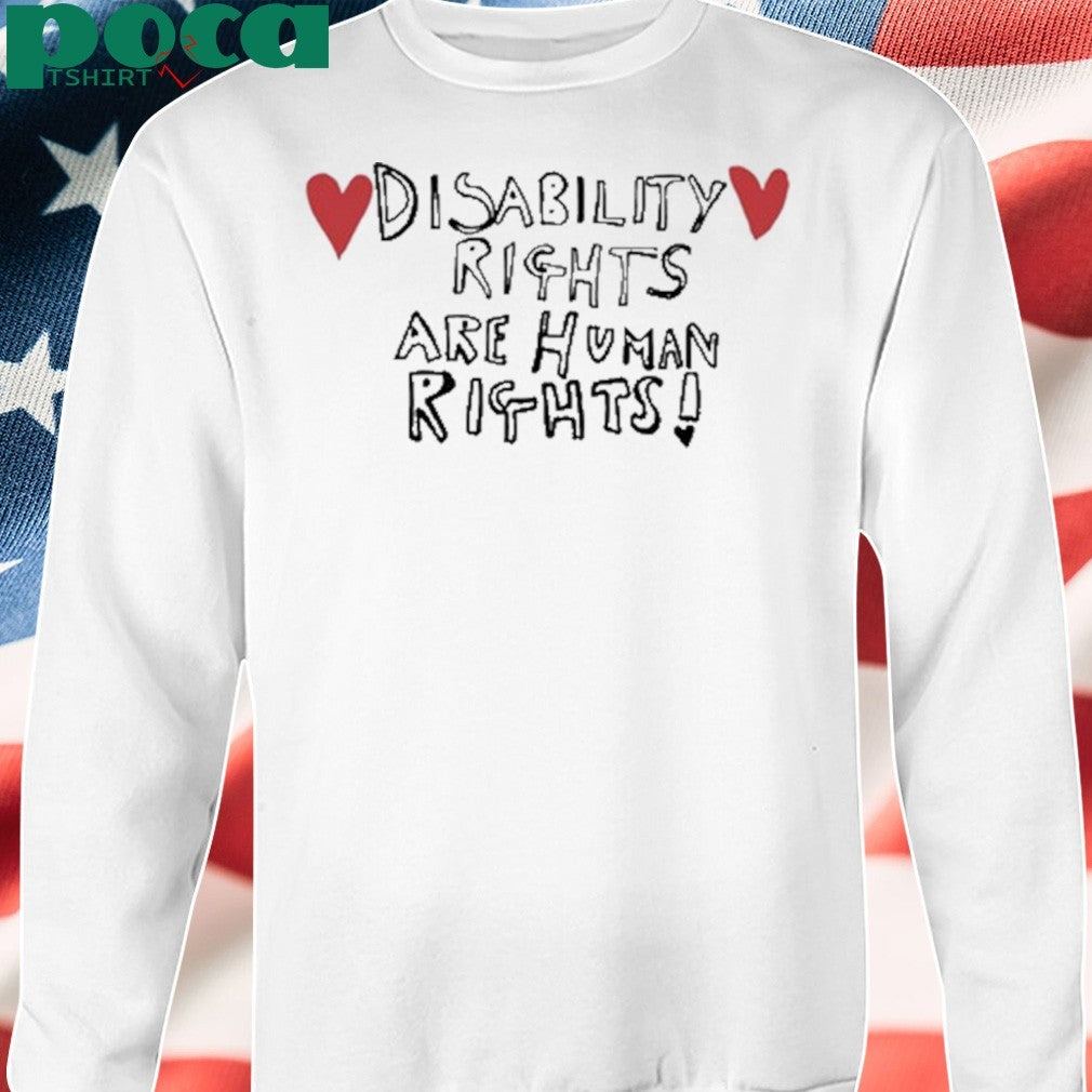 Disability Rights Are Human Rights Shirt