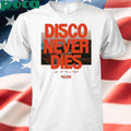 Disco Never Dies We Will Dance Again Poolside Shirt