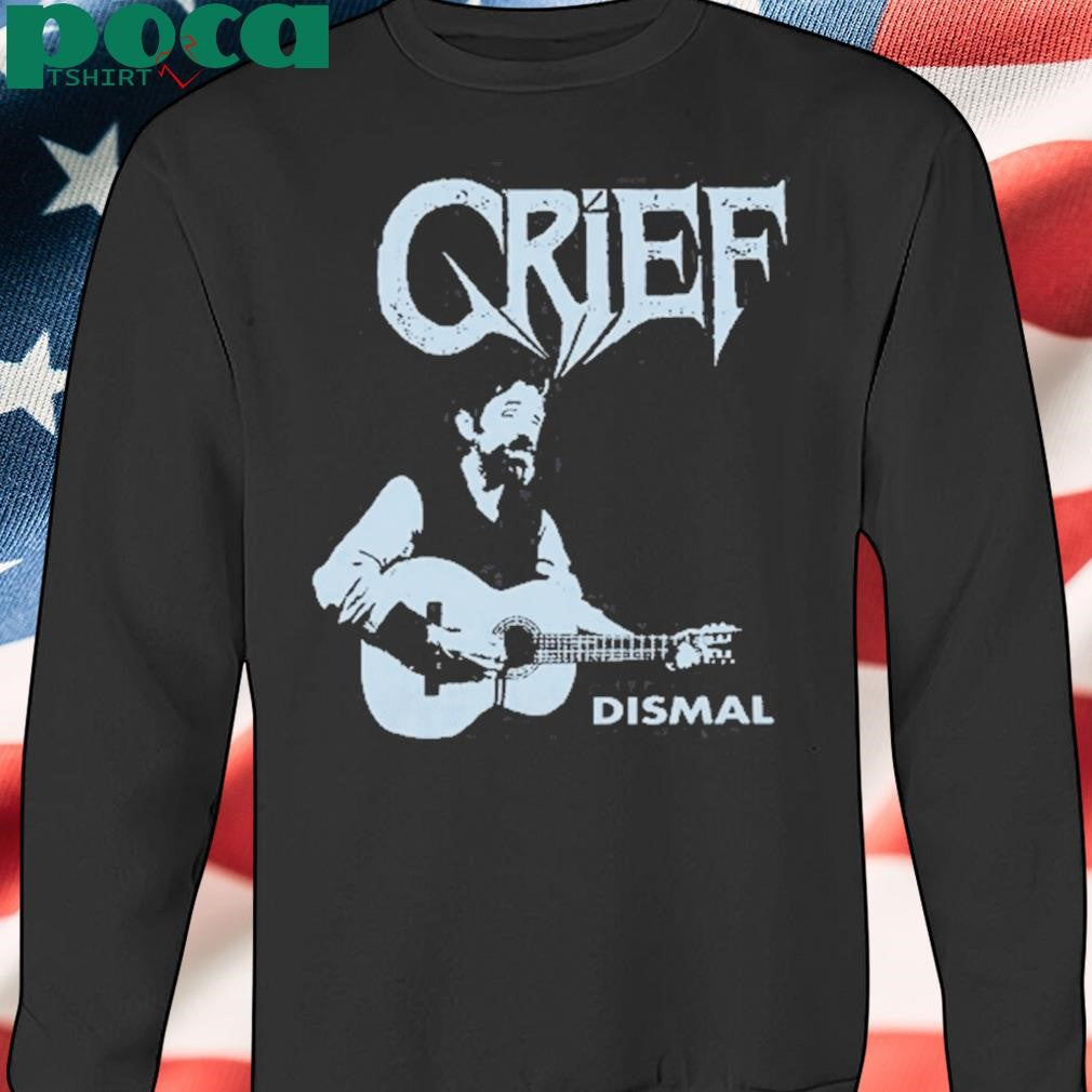 Dismal Grief Shirt