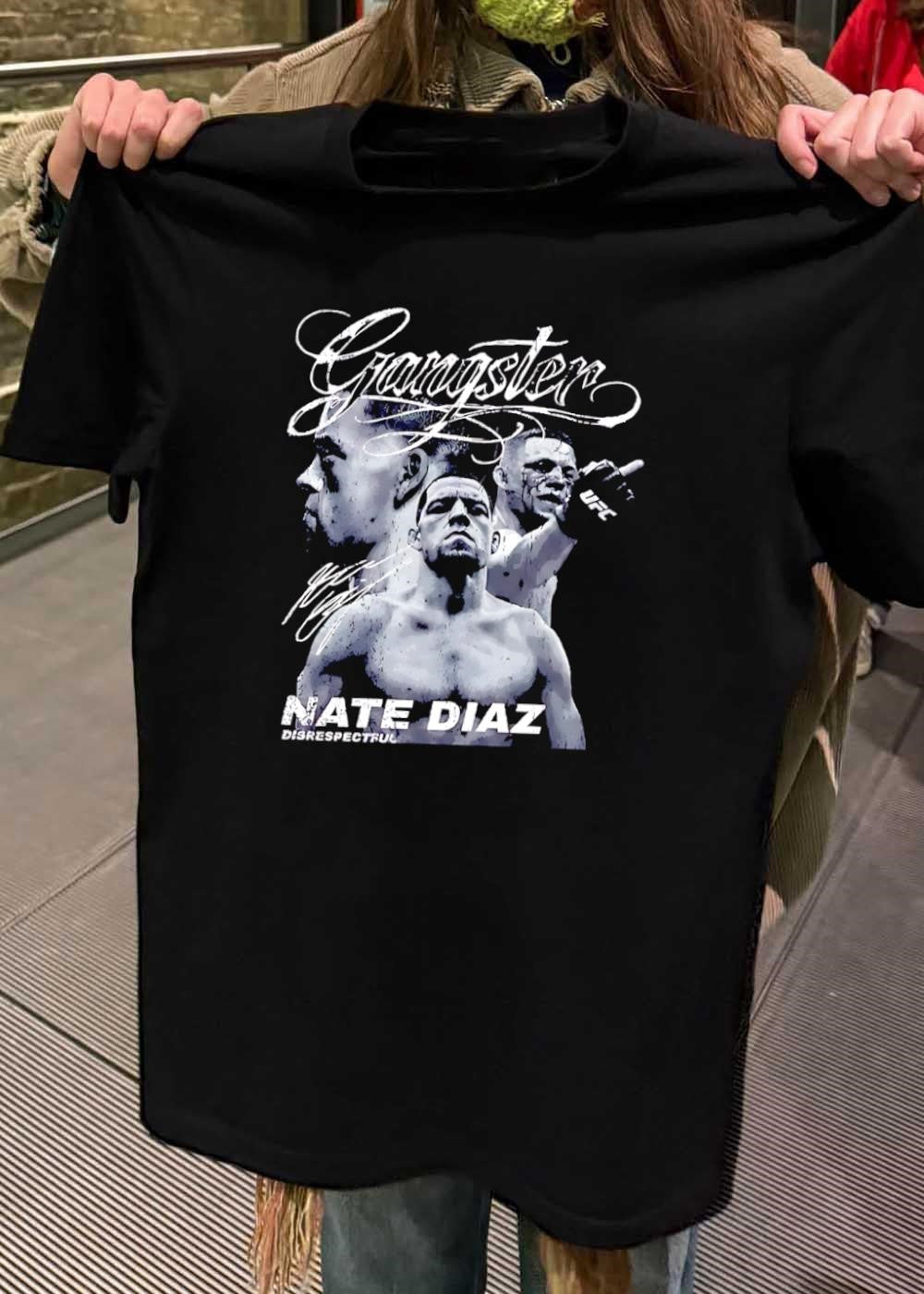 Disrespectful Nate Diaz Gangster Signature UFC shirt