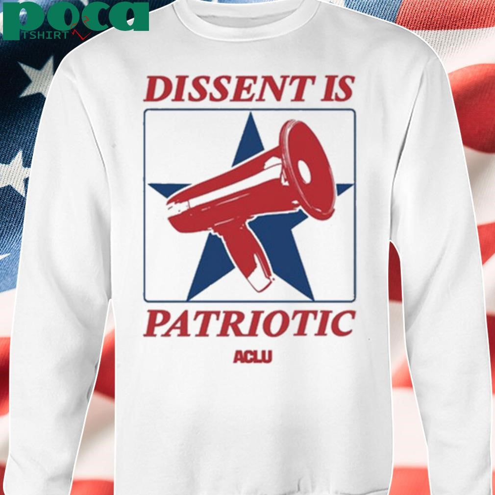 Dissent Is Patriotic Aclu 2025 shirt