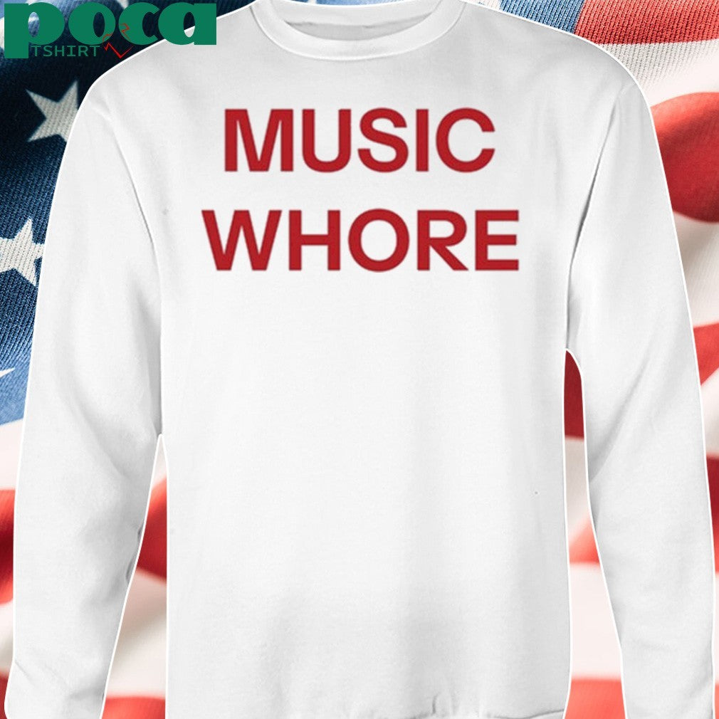 Divadelight777 Music Whore shirt