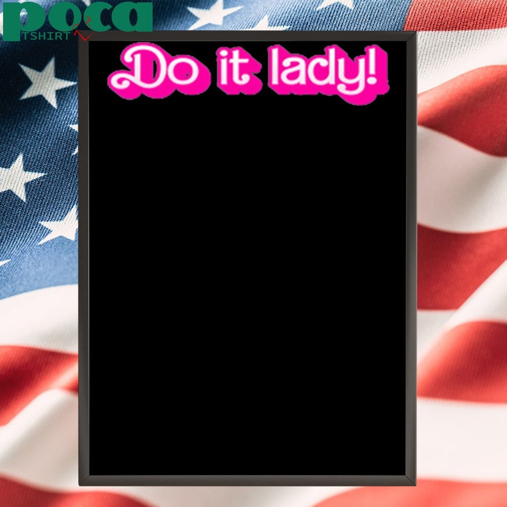 Do It Lady Chit Humor shirt
