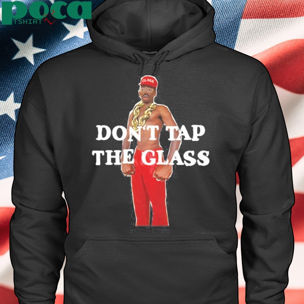 Don’T Tap The Glass 2025 Shirt