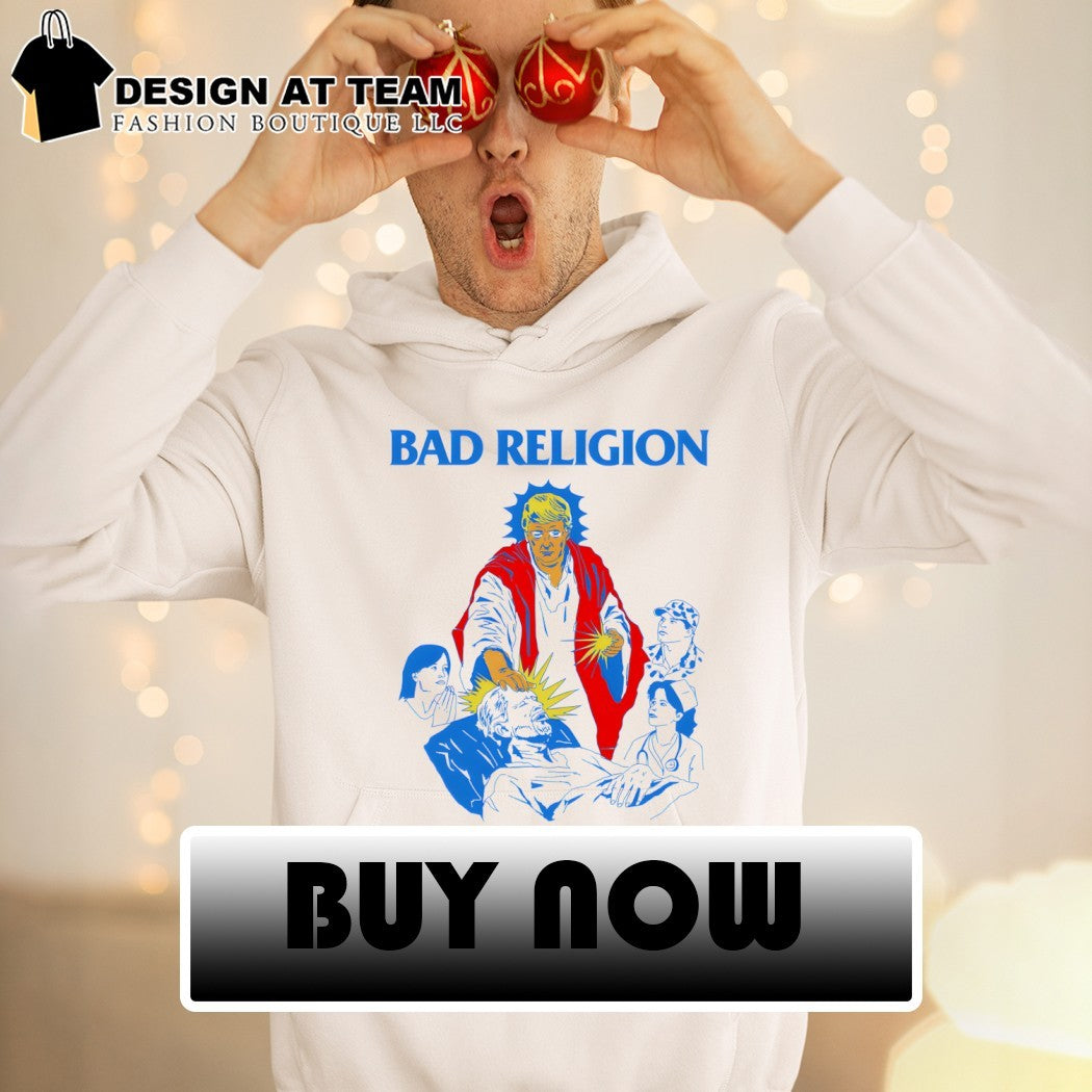 Donald Trump American Jesus Bad Religion Punk Rock shirt