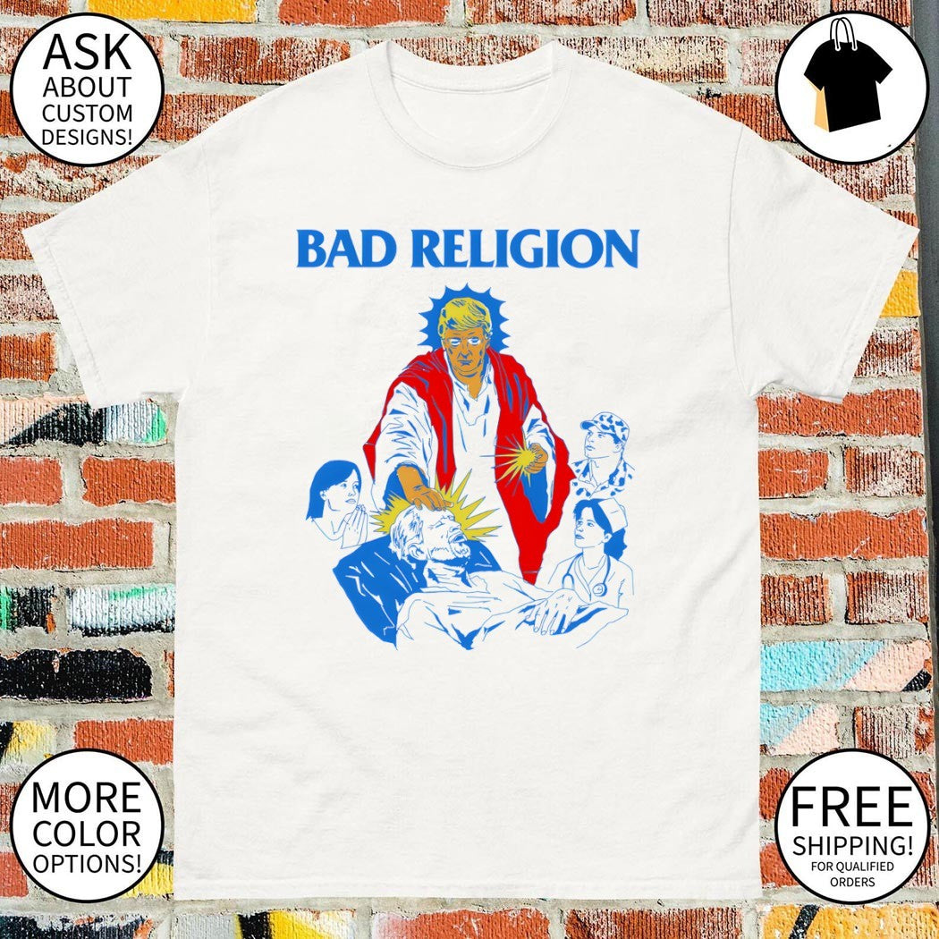 Donald Trump American Jesus Bad Religion Punk Rock shirt