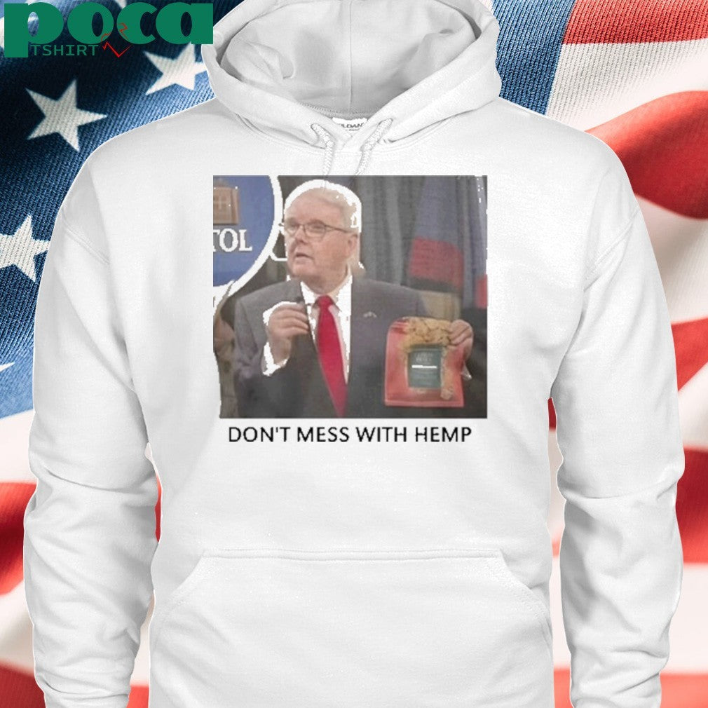 Don’t Mess With Hemp Shirt