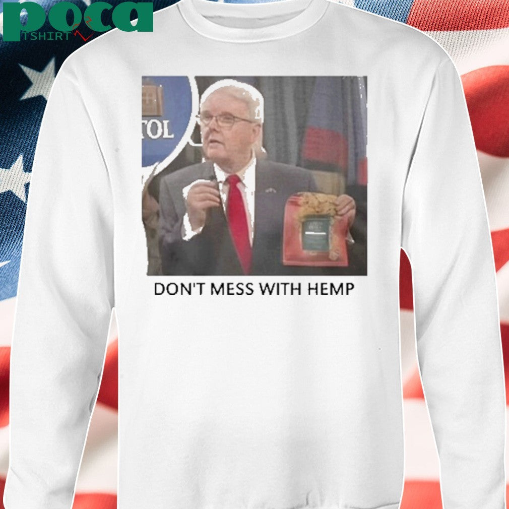 Don’t Mess With Hemp Shirt