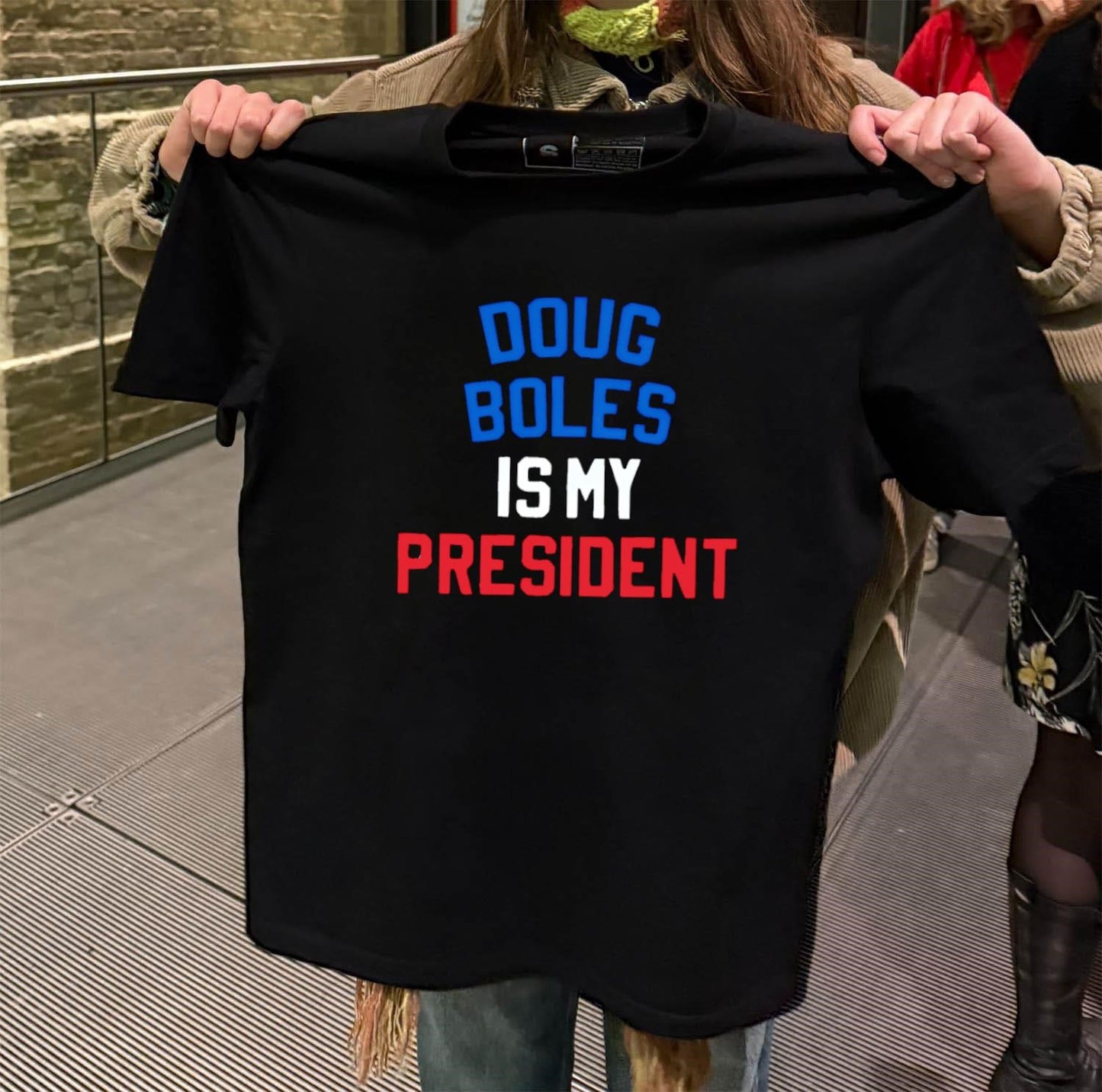 Doug Boles is my president shirt
