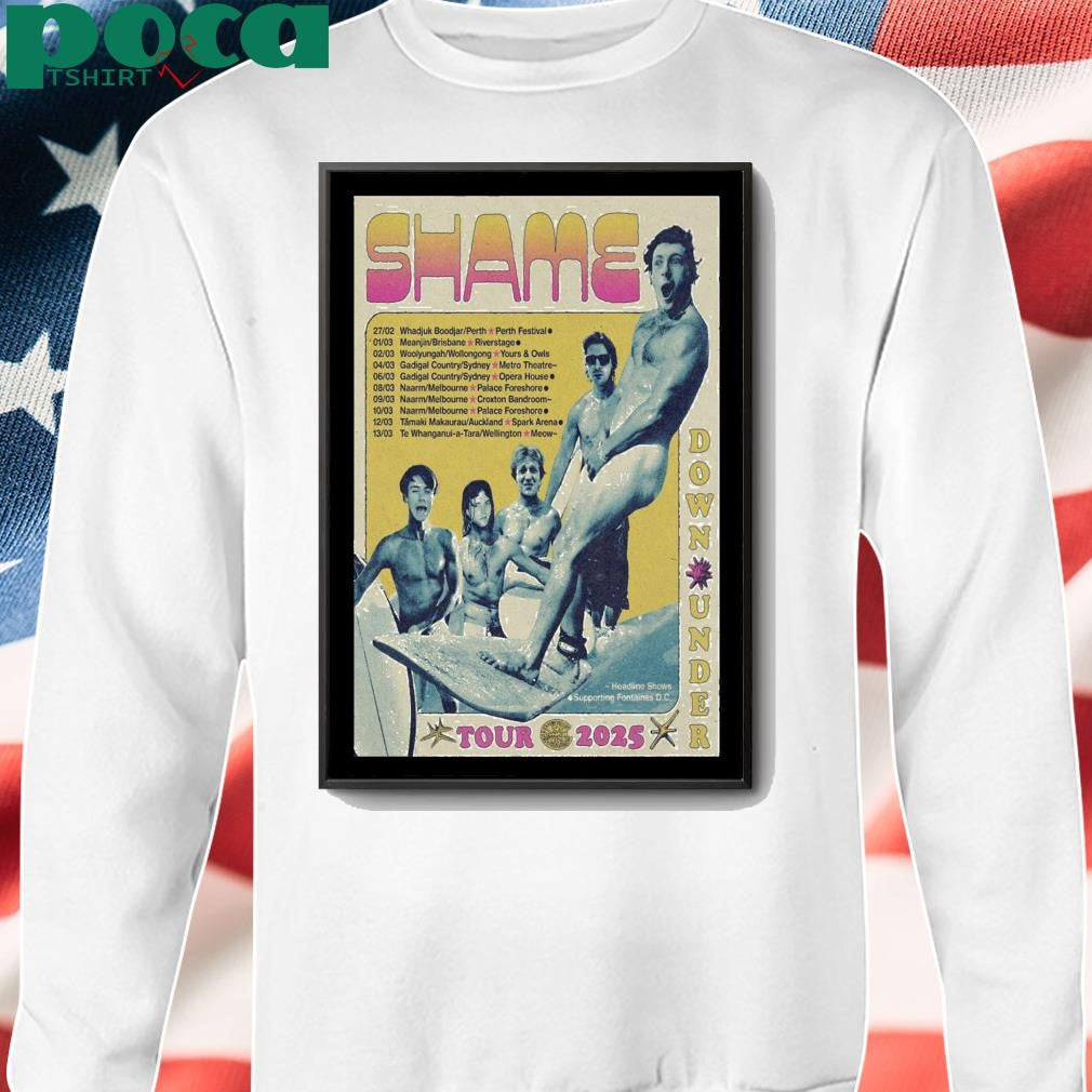 Down Under Tour 2025 Shame Poster shirt