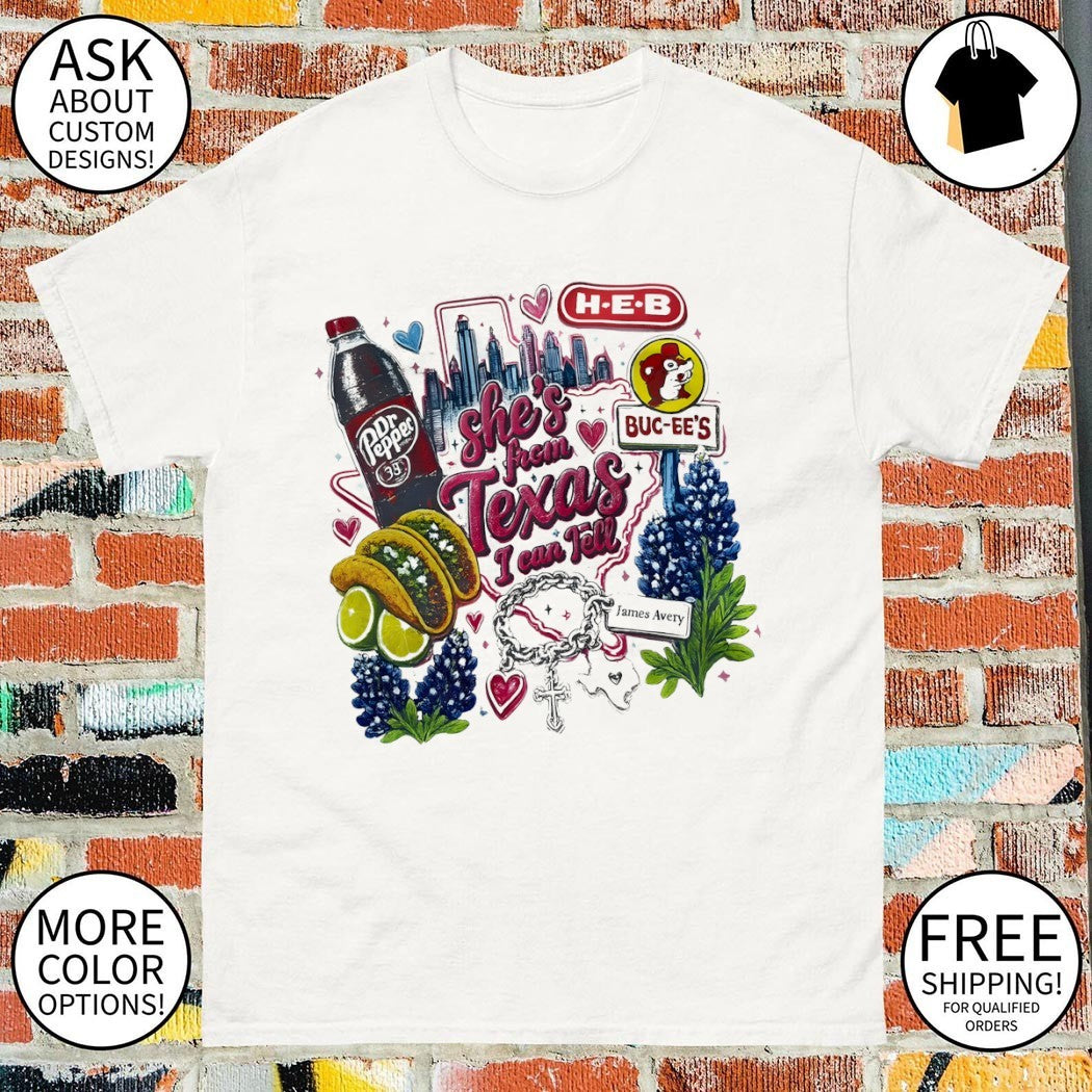 Dr Pepper Buc-ee’s H-E-B James Avery she’s from Texas can tell shirt