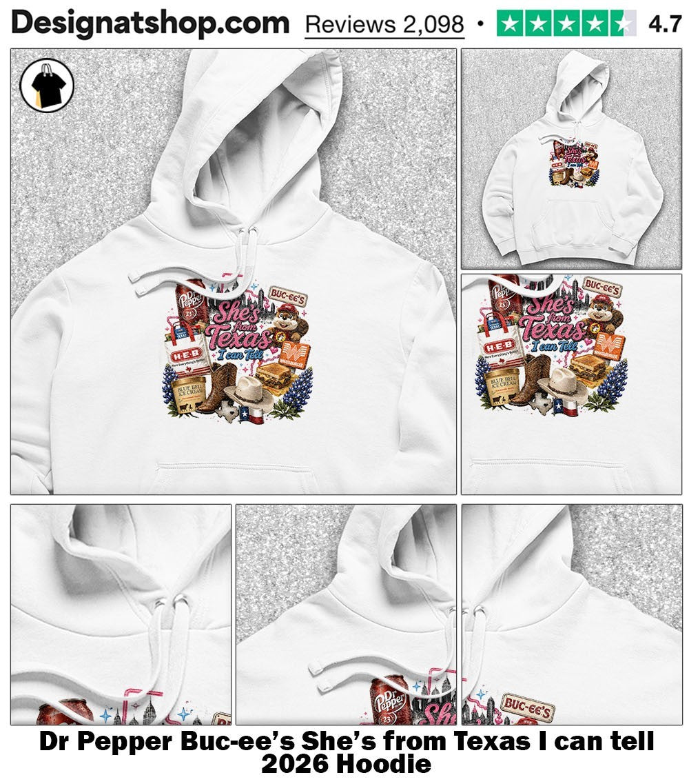 Dr Pepper Buc-ee’s She’s from Texas I can tell 2026 shirt