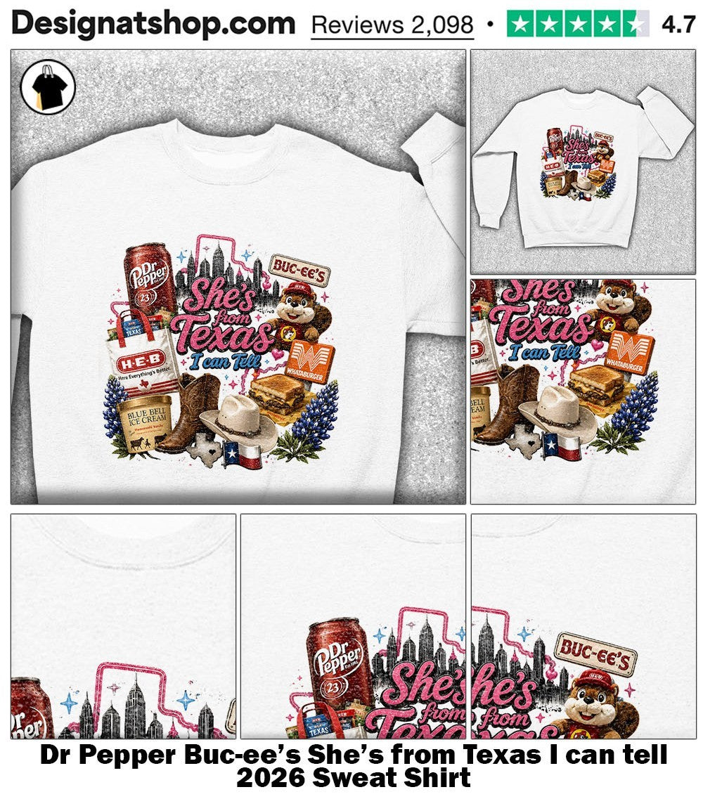Dr Pepper Buc-ee’s She’s from Texas I can tell 2026 shirt