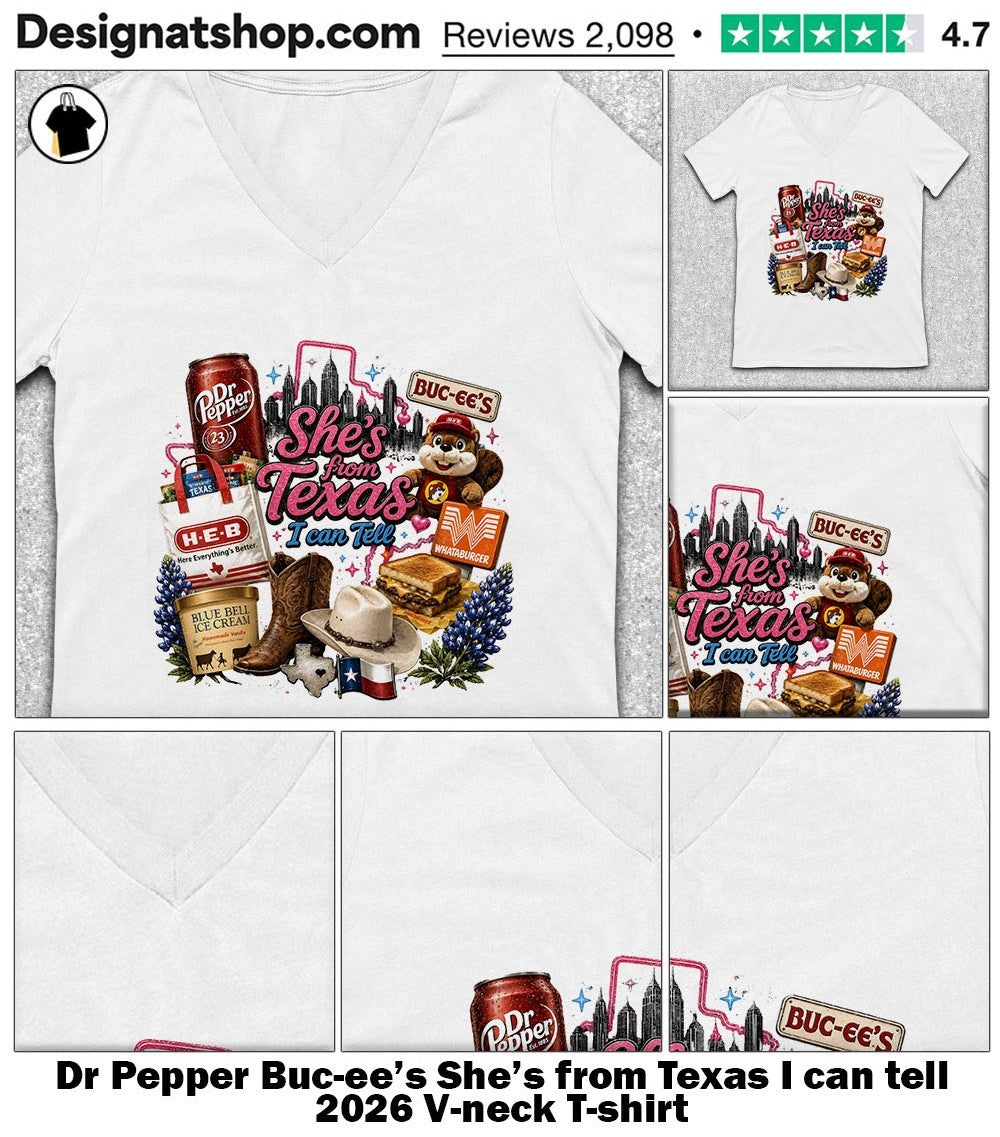 Dr Pepper Buc-ee’s She’s from Texas I can tell 2026 shirt