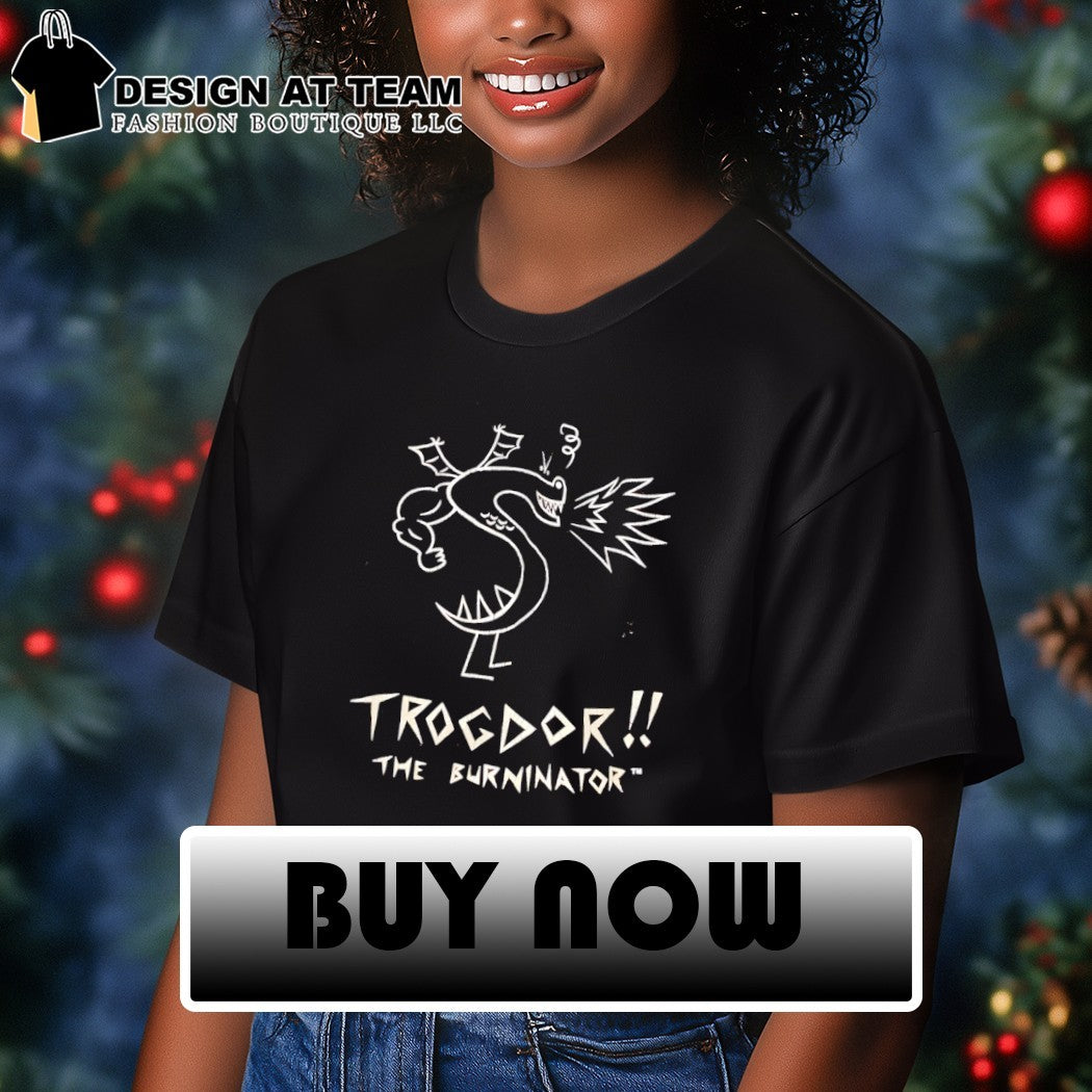 Dragon trogdor the burninator shirt