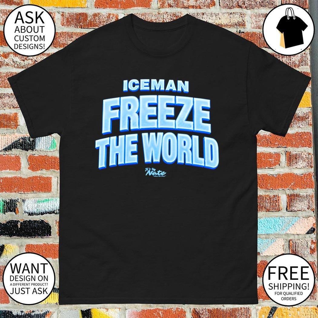 Drake is Iceman Freeze the World shirt