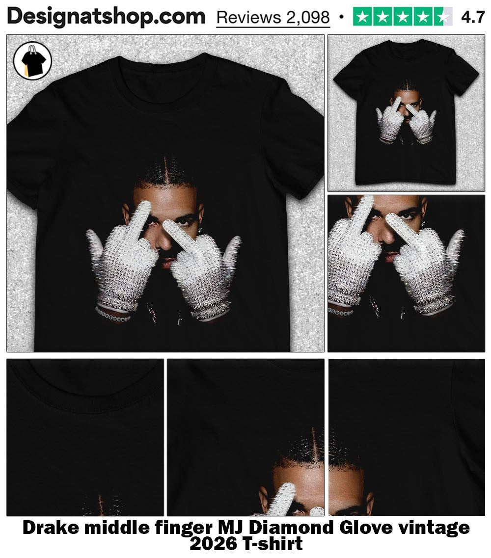 Drake middle finger MJ Diamond Glove vintage 2026 shirt