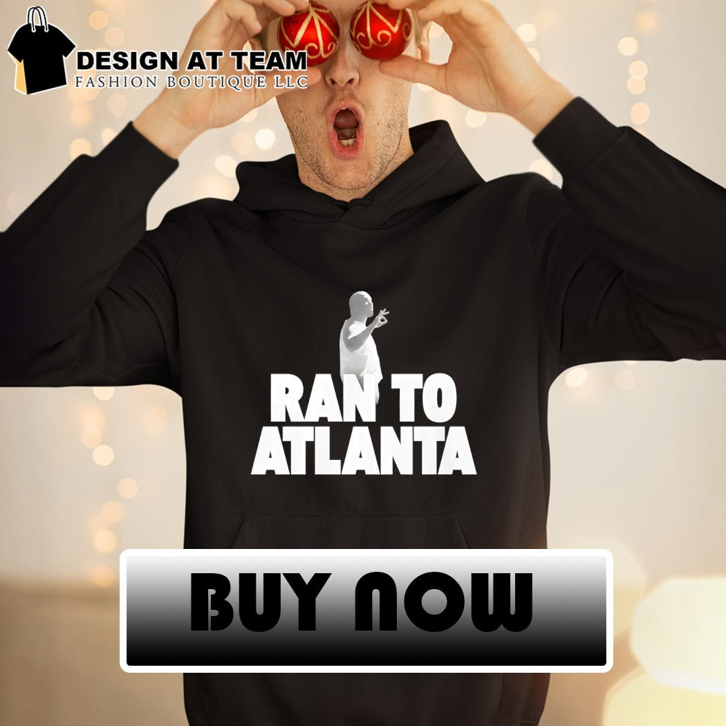 Drake rapper Ran To Atlanta shirt